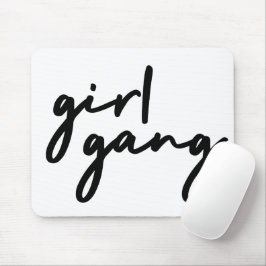 Girl Gang | Stilvoll Moderner feministischer Girl  Mousepad