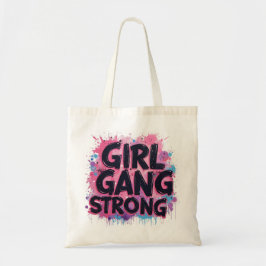 Girl Gang Strong Tragetasche