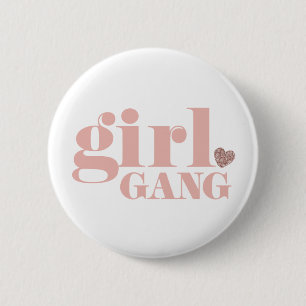 Girl Gang Types of Friend Groups Lady Friendships Button
