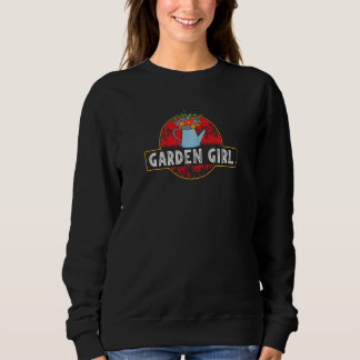 Girl Garden Garden Gardener Landscaper P Sweatshirt