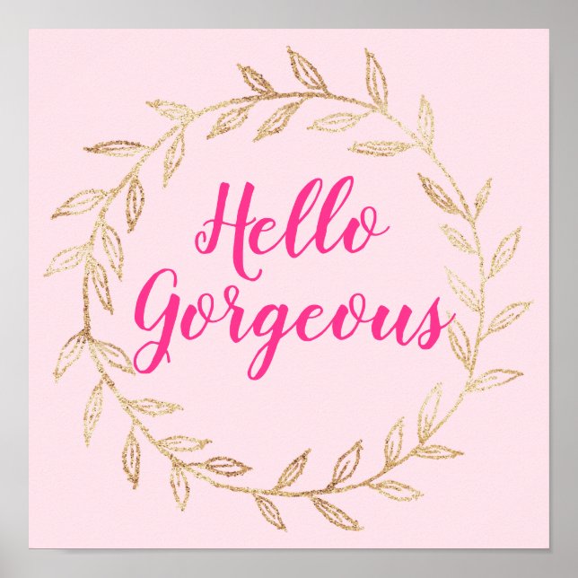 Girl Hübsch Blush Pink Hallo Großartiger Goldschre Poster (Vorne)