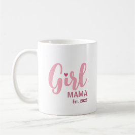 Girl Mama Est. Personalized Gift Kaffeetasse