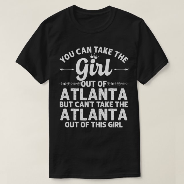 Girl Out of ATLANTA GA GEORGIA Gift Funny Home Roo T-Shirt (Design vorne)