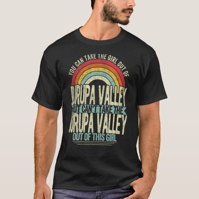 Girl Out of Jurupa Valley Heimat Zuhause Jurupa Va T-Shirt (Vorderseite)