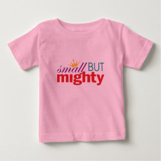 Girl-Power - klein, aber mächtig Baby T-shirt