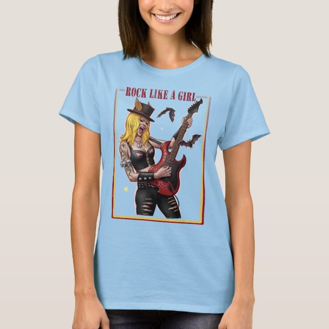 Girl Power Rock – Rock Like a Girl  T-Shirt (Vorderseite)