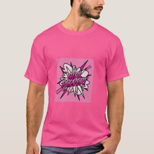 GIRL POWER Rosa Comic Pop Kunst, Dichtung und Musi T-Shirt