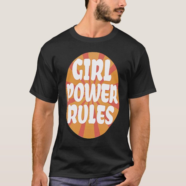 Girl Power Rules Positivity Female Gender Equality T-Shirt (Vorderseite)