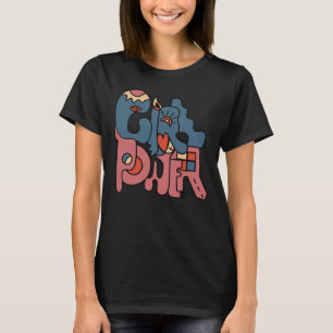Girl Power T - Shirt