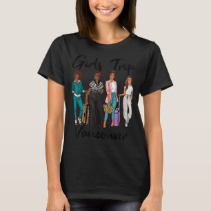 Girl Reise Vancouver für Melanin Afro Black Vacati T-Shirt