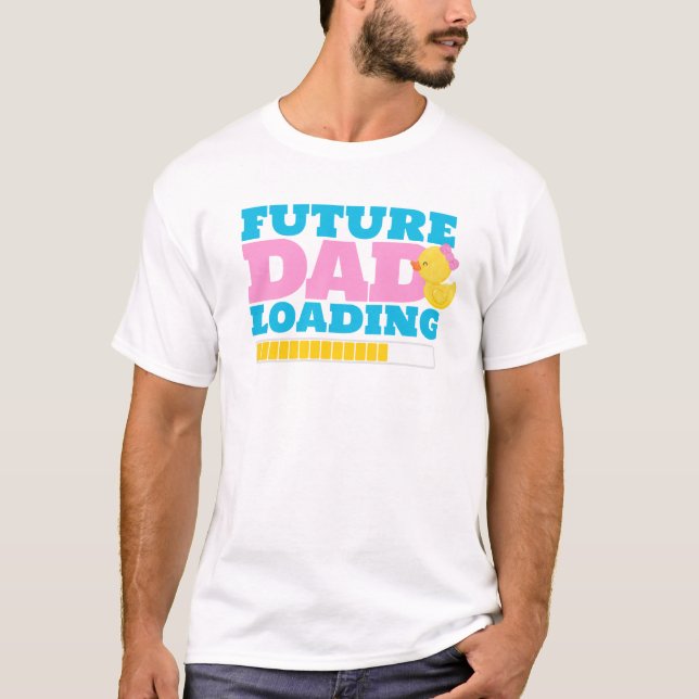 Girl Rubber Duck Future Vater Nachladen Babydusche T-Shirt (Vorderseite)