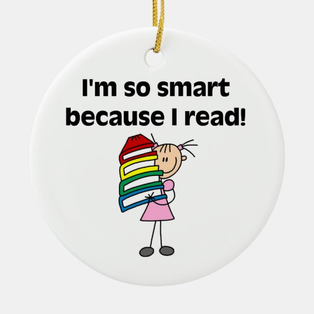 Girl Smart weil ich lese Keramik Ornament (Vorne)
