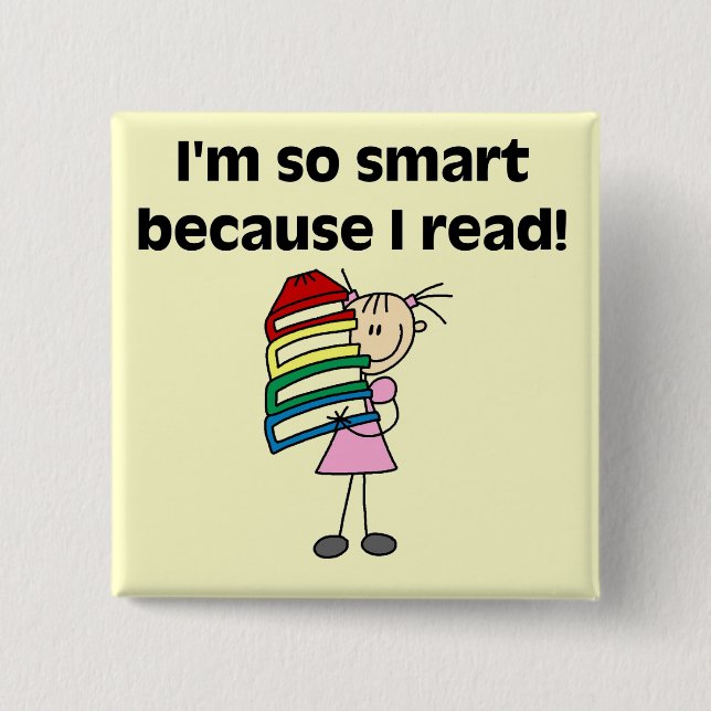 Girl Smart, weil ich Tshirts und Geschenke lese Button (Vorderseite)