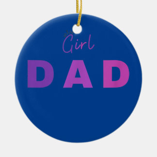 Girl-Vater-Geschenke für stolze Väter Keramik Ornament