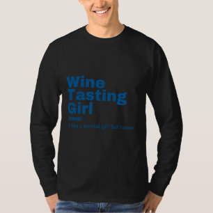 Girl Weinprobe 88 T-Shirt