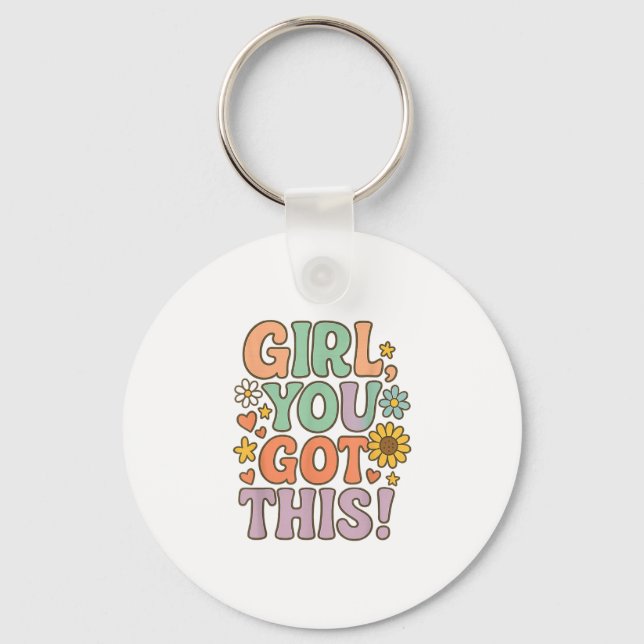 Girl You Got This Test Day Wer Motivational Quote  Schlüsselanhänger (Vorderseite)