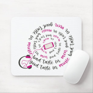 Girl Zitat Guter Geschmack in Musik Schlechter Ges Mousepad