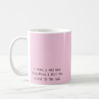 Girlboss etwas zu nah für die Tasse der Sonne
