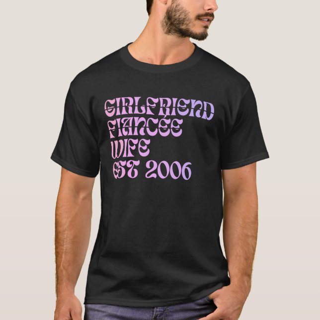 Girlfriend Fiance Wife Est 2006 Wedding Anniversar T-Shirt (Vorderseite)