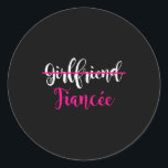 Girlfriend Fiancee Shirt Engagement Party Couple T Runder Aufkleber<br><div class="desc">Girlfriend Fiancee Shirt Engagement Party Couple Tee Fiancee</div>