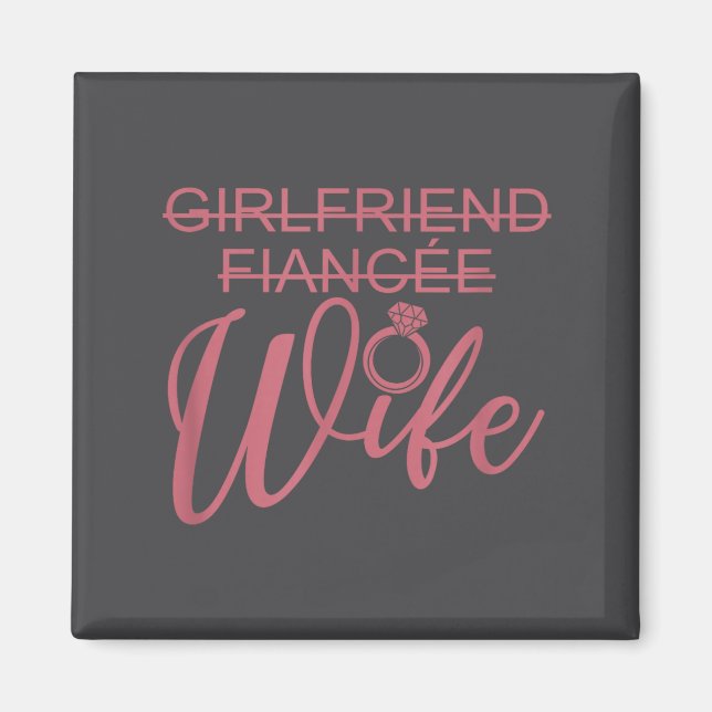 Girlfriend Fiancée Wife, Married Engagement Weddin Magnet (Vorne)