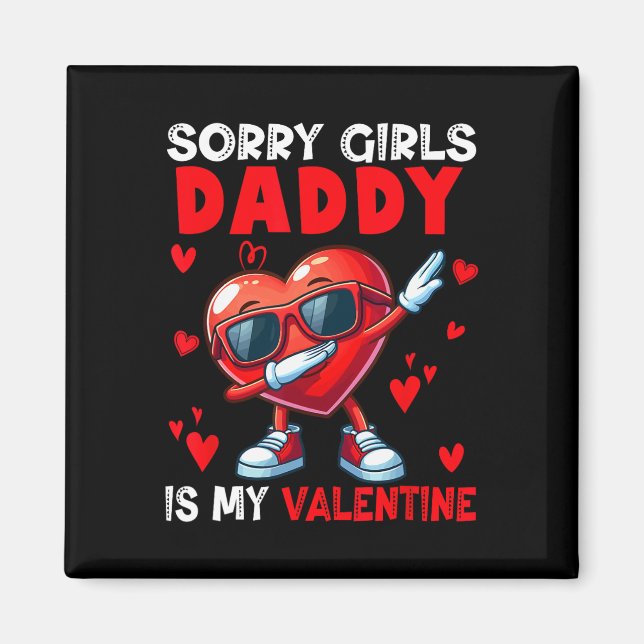 Girls Funny Joke Daddy Is My Valentine Dabbing Hea Magnet (Vorne)