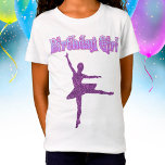 Girls Glitzer Ballerina Dance "Birthday Girl" T-Shirt<br><div class="desc">Girls Glitzer Ballerina Tanz "Birthday Girl" T - Shirt - sagt "Birthday Girl" in einem extravaganten dekorativen Schriftart,  hat eine funkelnd lila Ballerina!</div>