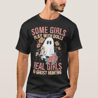 Girls Go Geist Jagd Paranormale Adventure Ghost T-Shirt