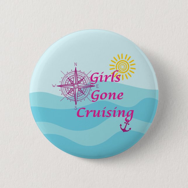 Girls Gone Cruise Button (Vorderseite)