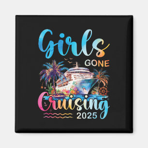 Girls Gone Cruising 2025 Mädchen Kreuzfahrt Urlaub Magnet