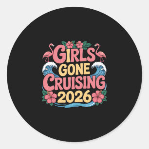 Girls Gone Cruising 2026 Kreuzfahrt Urlaubsreise F Runder Aufkleber