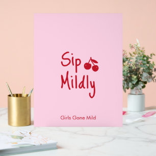 Girls Gone Mild Rosa und Kirschrot Junggesellinnen Acrylschild