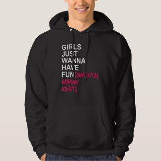 Girls Just Wanna Have Fundamental Rights 14 Hoodie