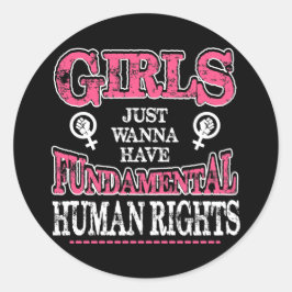 Girls Just Wanna Have Fundamental Rights Runder Aufkleber