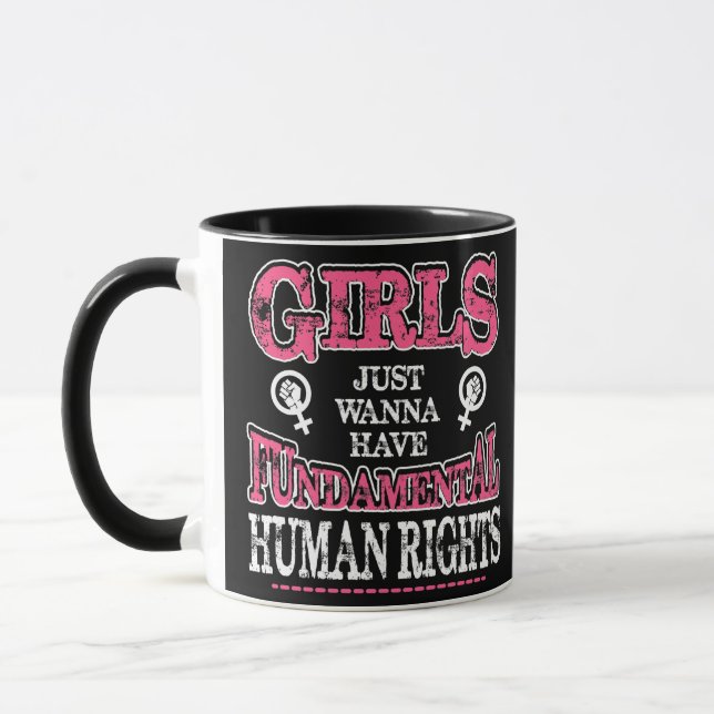 Girls Just Wanna Have Fundamental Rights Tasse (Links)