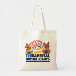 Girls Just Wanna Have Fundamental Rights Tragetasche