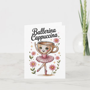 Girls Kids Meme Italian Brainrot Ballerina Cappucc Karte