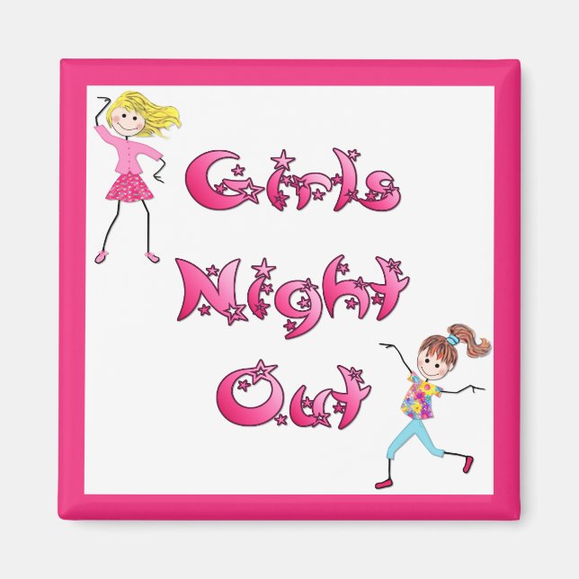 Girl's Night Out Magnet (Vorne)