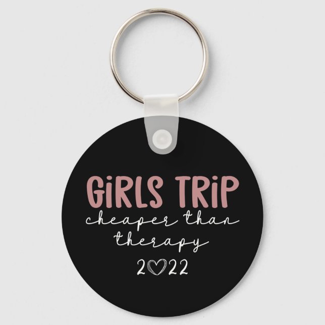 Girls Reise billiger als Therapie 2022 Urlaub Schlüsselanhänger (Vorderseite)
