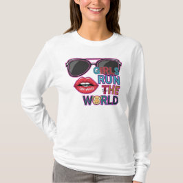 Girls Run the World - Neon Pop Art Feminist Style T-Shirt