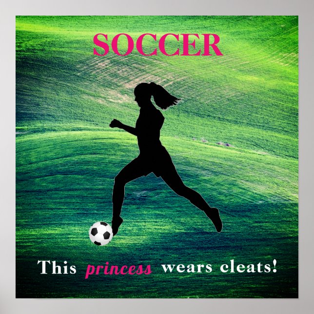 Girls Soccer - Diese Prinzessin trägt Spalten! Poster (Vorne)