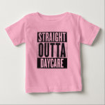 Girl's Straight Outta Daycare Funny T-Shirt<br><div class="desc">Girls Straight Outta Daycare Funny T-Shirt von BOLO Designs.</div>