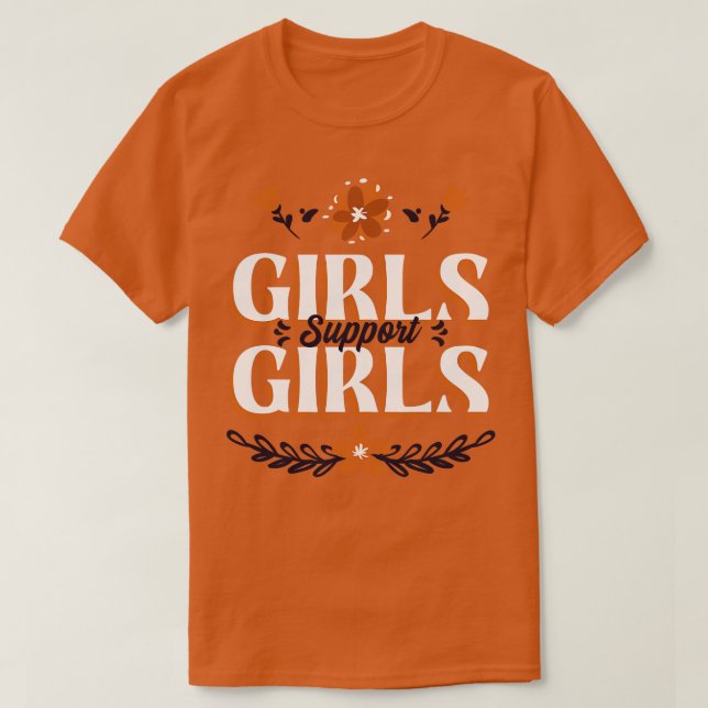 Girls Support Girls Girls Power Feminist Feminist  T-Shirt (Design vorne)