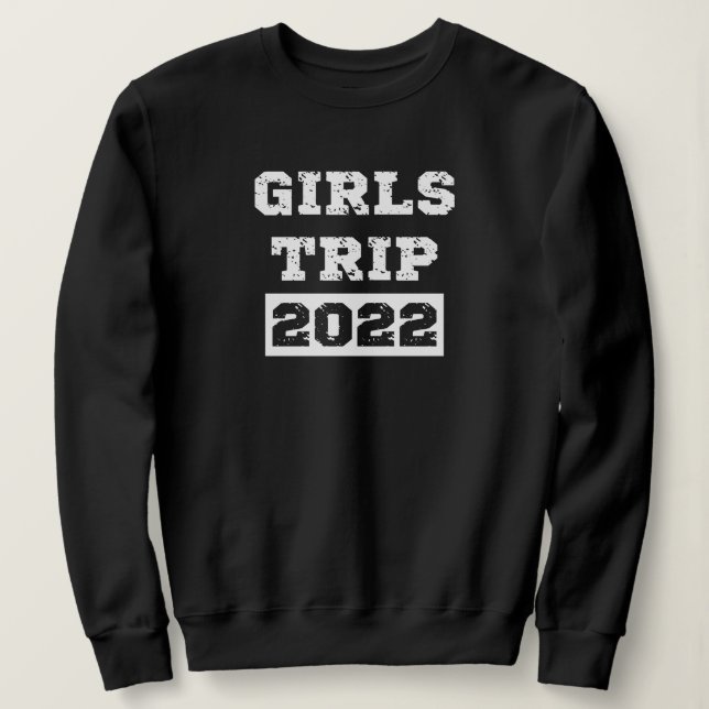 Girls Trip 2022 Girls Weekend Stadtrundgang Sweatshirt (Design vorne)