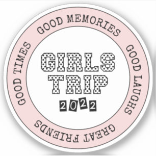 Girls Trip 2022 Girls Weekend Urlaub Abenteuer Aufkleber