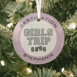 Girls Trip 2022 Girls Weekend Vacation Custom Ornament Aus Glas