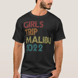 Girls Trip 2022 Malibu Kalifornien Urlaub Passend T-Shirt