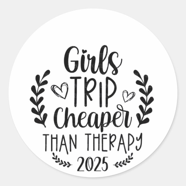 Girls Trip billiger als Therapie 2025 Runder Aufkleber (Vorderseite)