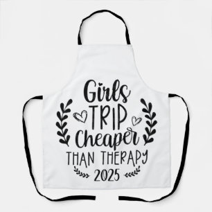 Girls Trip billiger als Therapie 2025 Schürze