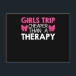 Girls Trip Cheaper Than A Therapy Feiertagspostkarte<br><div class="desc">Funny girls trip for women for birthday party,  party weekend and bachelorette party. For girls trip las vegas or girls trip mexico. Girls weekend and girls trip better than therapy.</div>